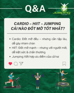 Cardio – Hiit – Jumping: Cái nào đốt mỡ tốt nhất?
